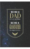 Being A Dad Is An Honor Being A Grandfather Is Priceless