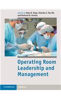 Operating Room Leadership and Management