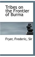 Tribes on the Frontier of Burma