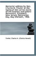 Memorial Address by Hon. Charles N. Fowler at the Laying of the Corner Stone of the Soldiers' and Sa