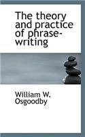 The Theory and Practice of Phrase-Writing