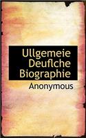 Ullgemeie Deuflche Biographie