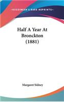 Half A Year At Bronckton (1881)