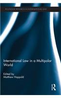 International Law in a Multipolar World