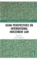 Asian Perspectives on International Investment Law