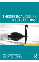 Theoretical Issues in Stuttering