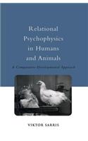 Relational Psychophysics in Humans and Animals