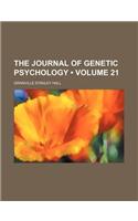 The Journal of Genetic Psychology (Volume 21)