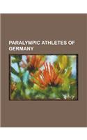 Paralympic Athletes of Germany: Wojtek Czyz, Horst Beyer, Rayk Haucke, Heinrich Popow, Robert Figl, Thomas Ulbricht, Claudia Nicoleitzik(English)
