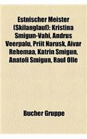 Estnischer Meister (Skilanglauf): Kristina Migun-Vahi, Andrus Veerpalu, Priit Narusk, Aivar Rehemaa, Katrin Migun, Anatoli Migun, Raul Olle(German)