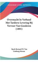 Overmacht In Verband Met Tardieve Levering Bij Vervoer Van Goederen (1891): (Chinese)