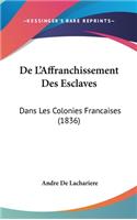 de L'Affranchissement Des Esclaves