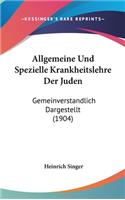 Allgemeine Und Spezielle Krankheitslehre Der Juden