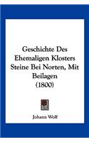 Geschichte Des Ehemaligen Klosters Steine Bei Norten, Mit Beilagen (1800)