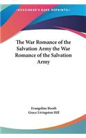 War Romance of the Salvation Army the War Romance of the Salvation Army