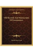 Old Records and Manuscripts of Freemasonry