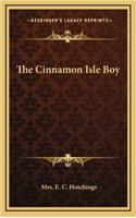 The Cinnamon Isle Boy