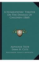 Homeopathic Treatise on the Diseases of Children (1860)
