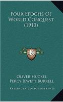 Four Epochs Of World Conquest (1913)