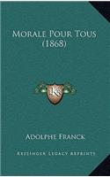 Morale Pour Tous (1868)