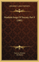 Roadside Songs Of Tuscany, Part 9 (1885)