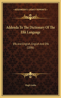 Addenda To The Dictionary Of The Efik Language