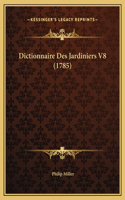 Dictionnaire Des Jardiniers V8 (1785)