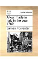 Tour Made in Italy in the Year 1769.