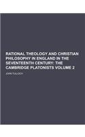 Rational Theology and Christian Philosophy in England in the Seventeenth Century Volume 2: (English)
