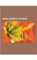 Nokia Mobile Phones: List of Nokia Products, Nokia N900, Nokia N8, Nokia N95, Nokia 5800 Xpressmusic, N-Gage, Nokia Nseries, Nokia 6230, No