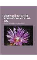 Questions Set at the Examinations (Volume 1917): (English)