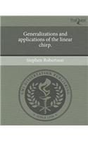 Generalizations and Applications of the Linear Chirp.: (English)