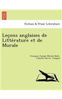 Lec Ons Anglaises de Litte Rature Et de Morale