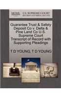 Guarantee Trust & Safety Deposit Co V. Delta & Pine Land Co U.S. Supreme Court Transcript of Record with Supporting Pleadings