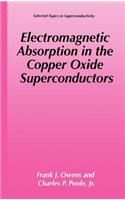 Electromagnetic Absorption in the Copper Oxide Superconductors