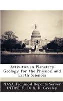 Activities in Planetary Geology for the Physical and Earth Sciences