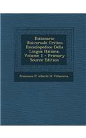 Dizionario Universale Critico Enciclopedico Della Lingua Italiana, Volume 1