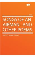 Songs of an Airman: And Other Poems