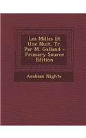Les Milles Et Une Nuit, Tr. Par M. Galland: (French)