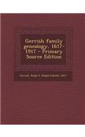 Gerrish Family Genealogy, 1617-1917 - Primary Source Edition