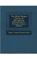 The Miles Morgan Family of Springfield, Massachusetts