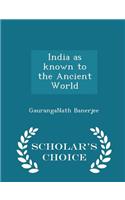 India as Known to the Ancient World - Scholar's Choice Edition