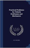 Practical Problems for Vehicle Draftsmen and Mechanics
