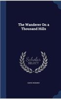 Wanderer On a Thousand Hills