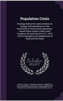 Population Crisis: Hearings Before the Subcommittee on Foreign Aid Expenditures of the Committee on Government Operations, United States Senate, Eighty-Ninth Congress,