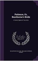 Patience, Or, Bunthorne's Bride