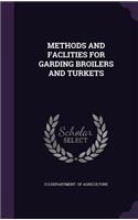 Methods and Faclities for Garding Broilers and Turkets