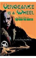 Vengeance is a Wheel | Orion the Hunter Book 1