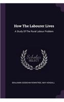 How The Labourer Lives