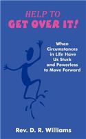 Help to GET OVER IT!